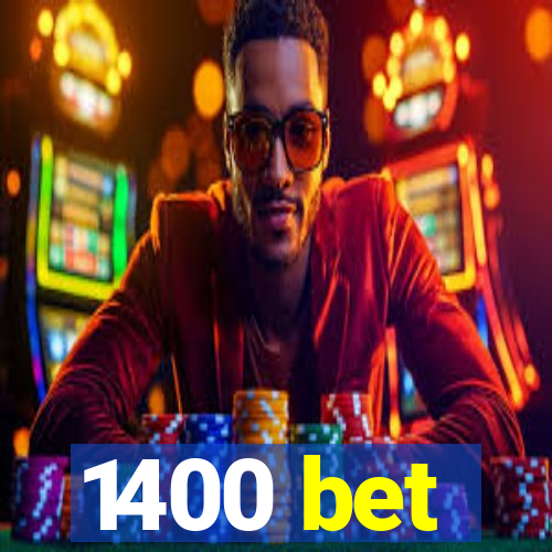 1400 bet